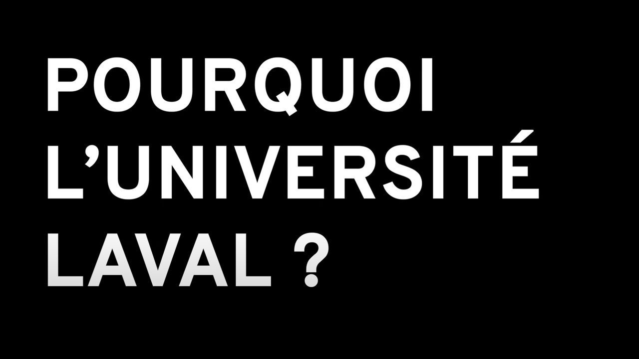 Pourquoi l'Université Laval